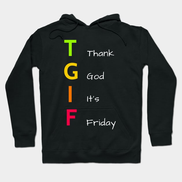 Thank God It's Friday - Warm Colors Hoodie by PreeTee 